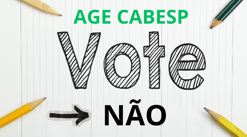 AGE – Cabesp de 19/06/26 a 26/06/26 – VOTE NÃO